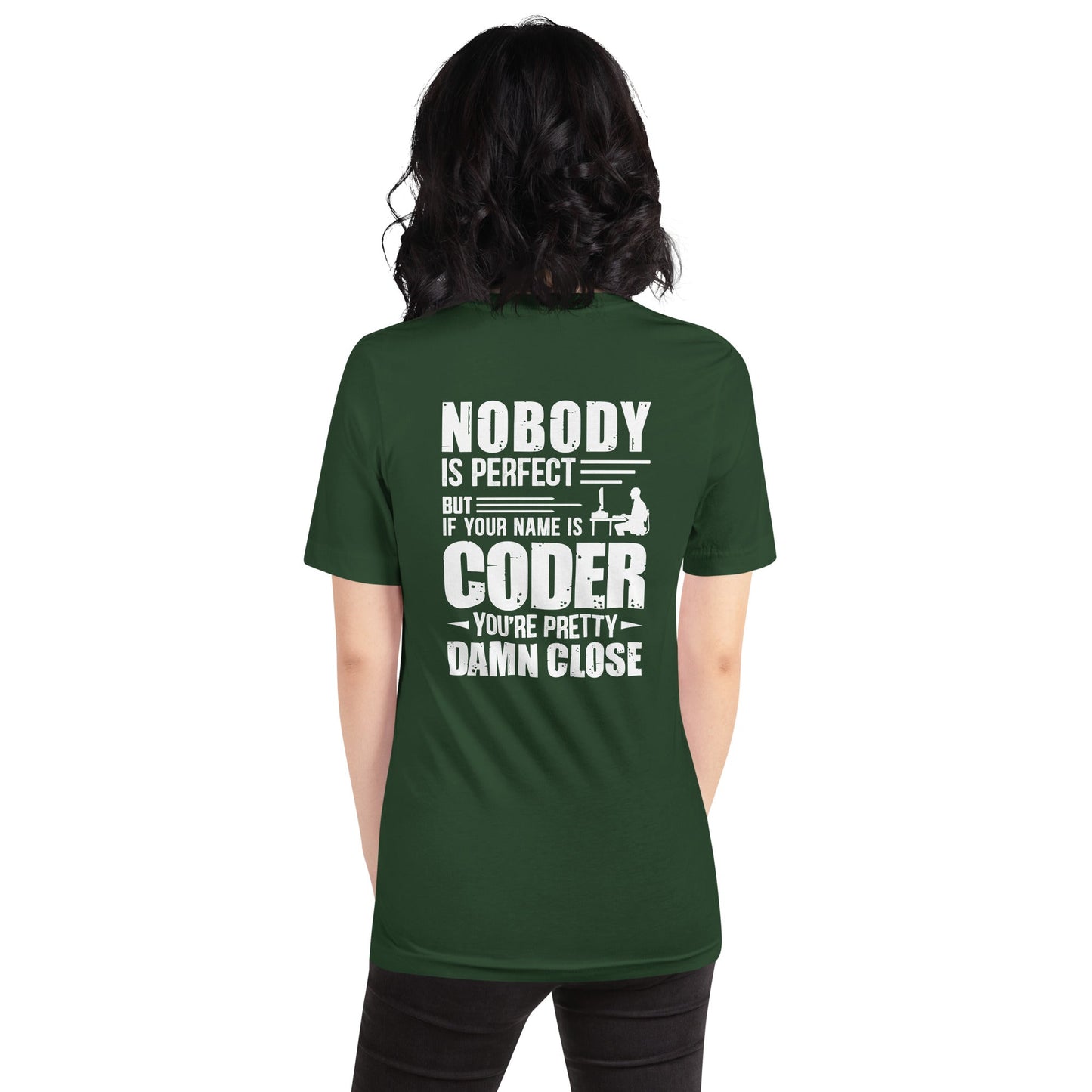 Coder Close to Perfect - Unisex t-shirt ( Back Print ) by DarkByteGear