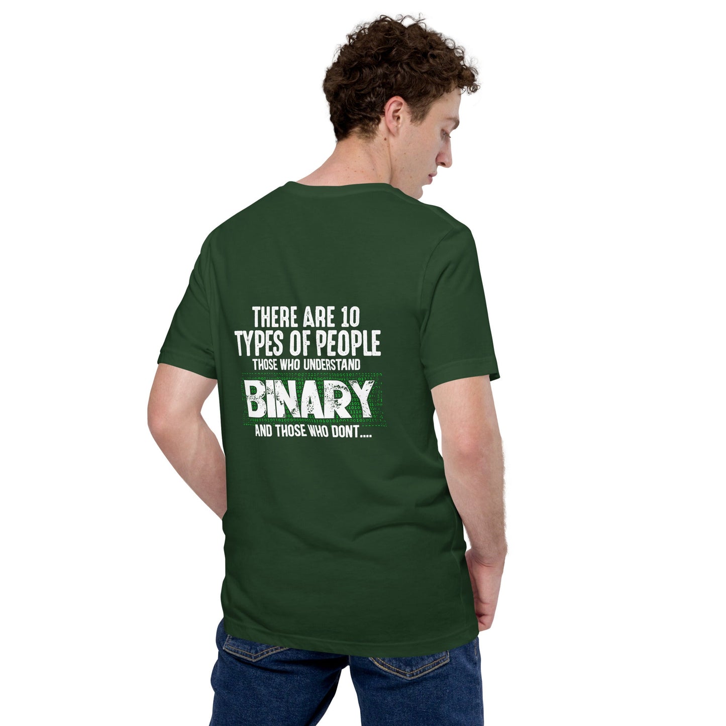 There are 10 types of people - Unisex t-shirt ( Back Print ) by DarkByteGear