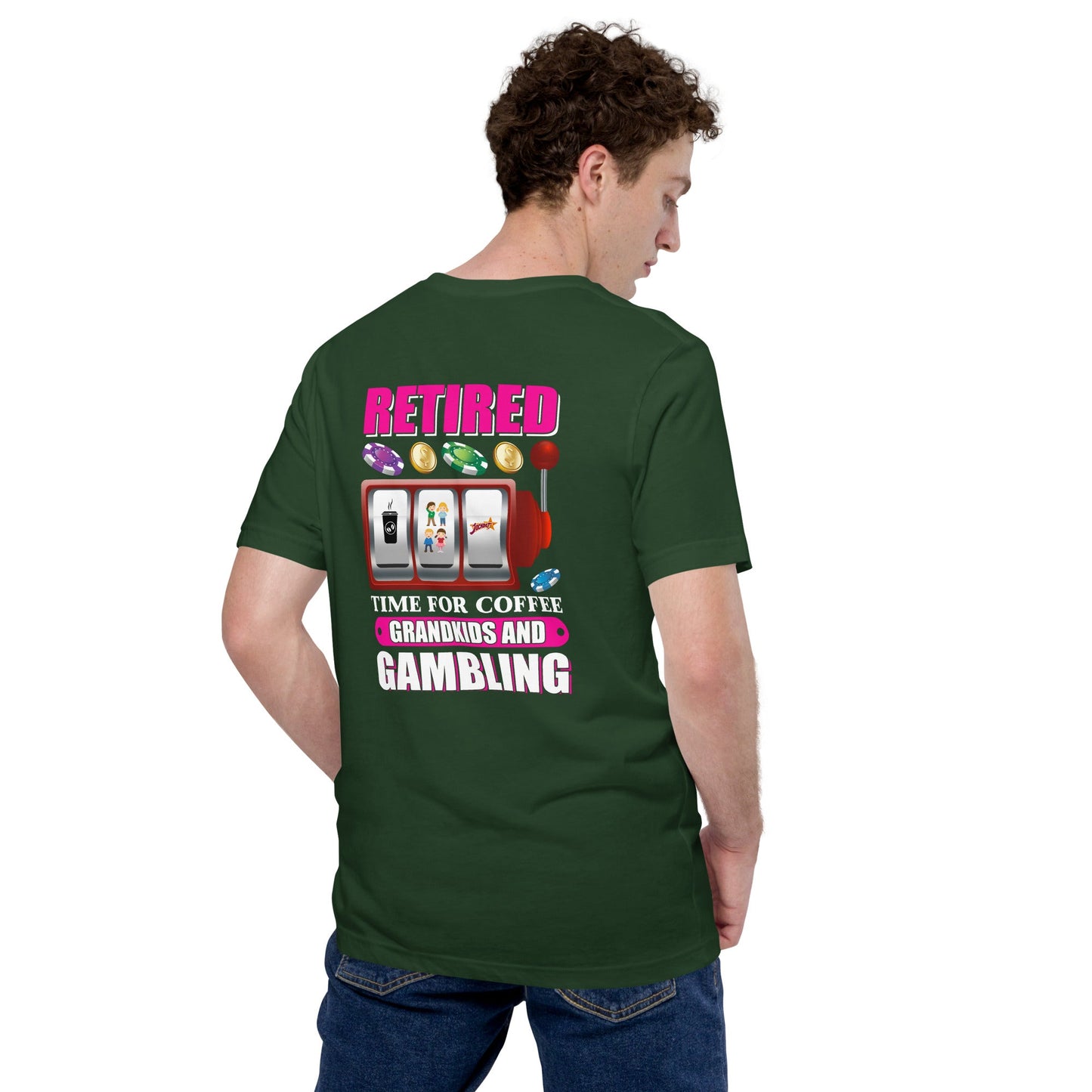 Retired: Time for Coffee, Grandkids and Gambling - Unisex t-shirt ( Back Print ) by DarkByteGear