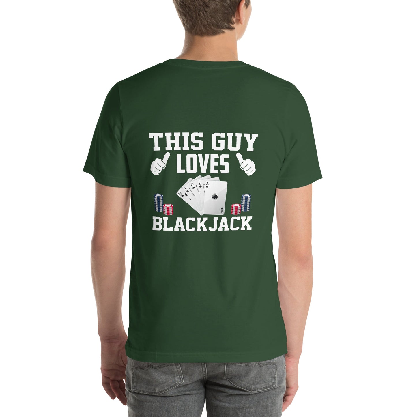 This Guy Loves Black Jack V1 - Unisex t-shirt ( Back Print ) by DarkByteGear