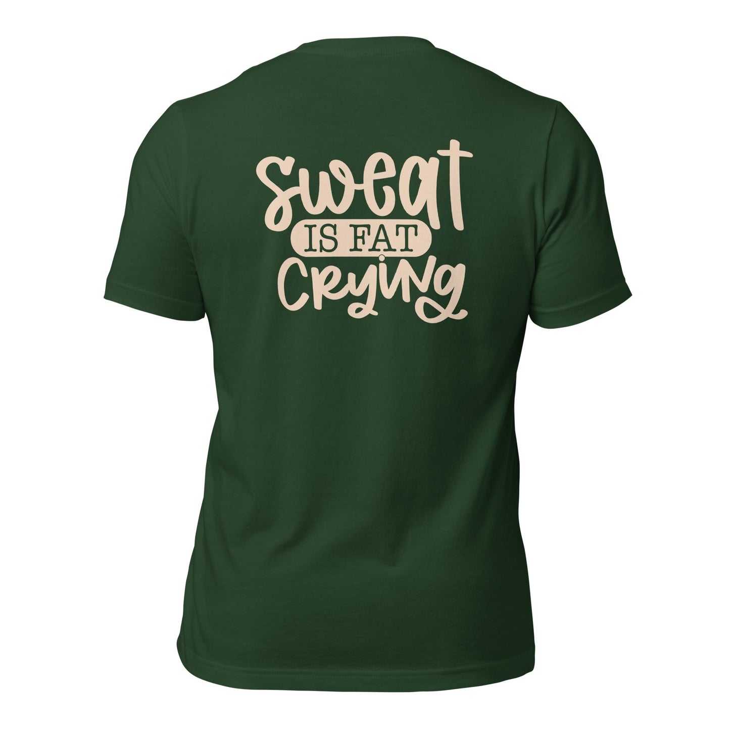 Sweat is fat crying - Unisex t-shirt (back print) by DarkByteGear