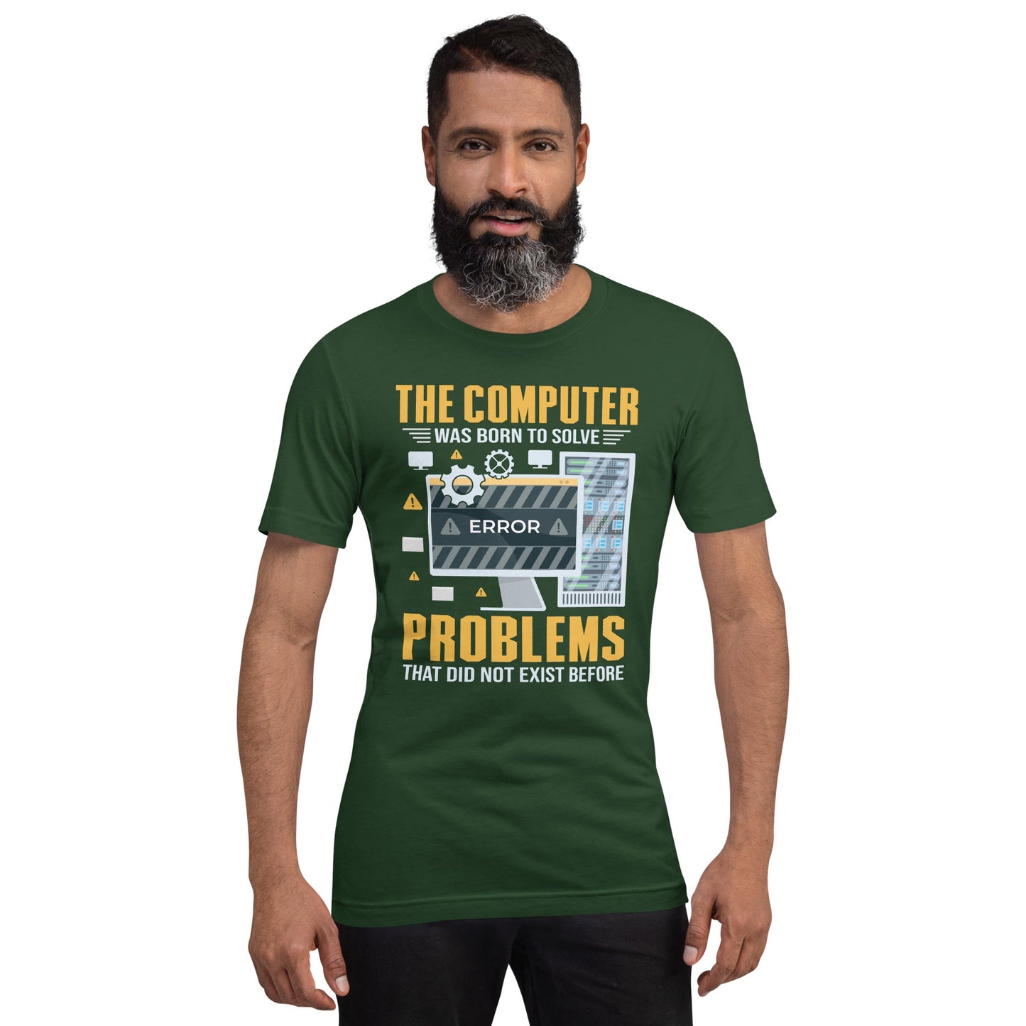 The Computer was born to solve the Problems that didn't exist before - Unisex t-shirt by DarkByteGear