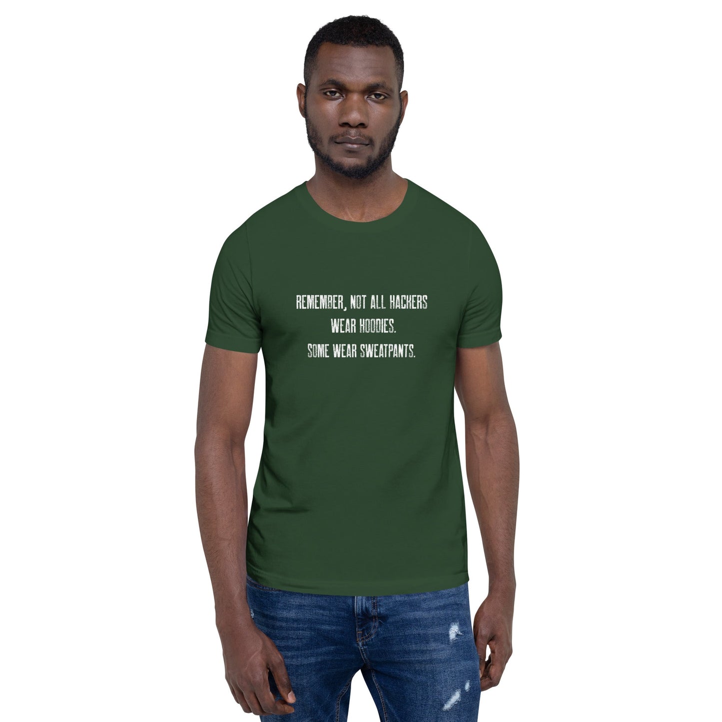 Remember not all hackers wear hoodies, Some wear sweatpants V1 - Unisex t-shirt by DarkByteGear