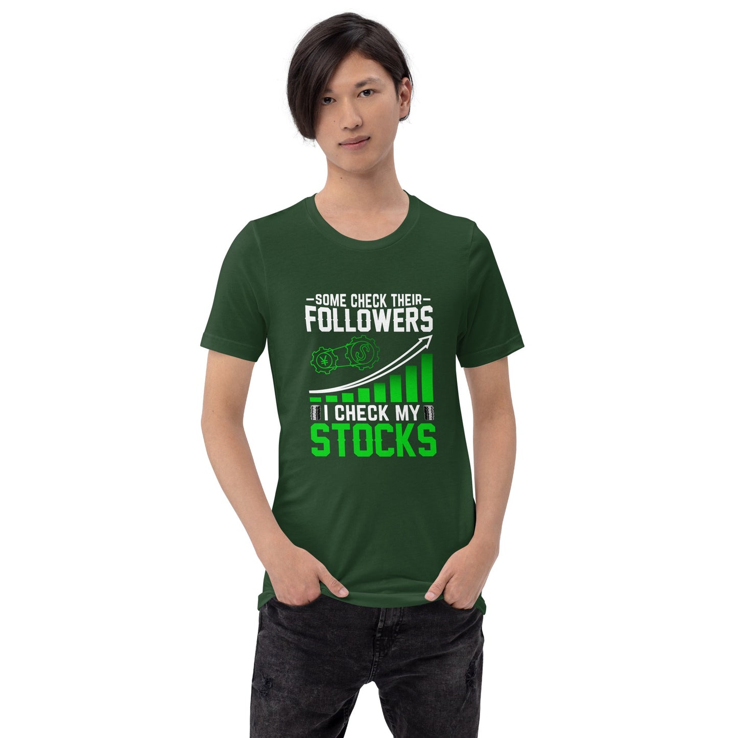 Some Check their followers; I Check my Stocks - Unisex t-shirt by DarkByteGear