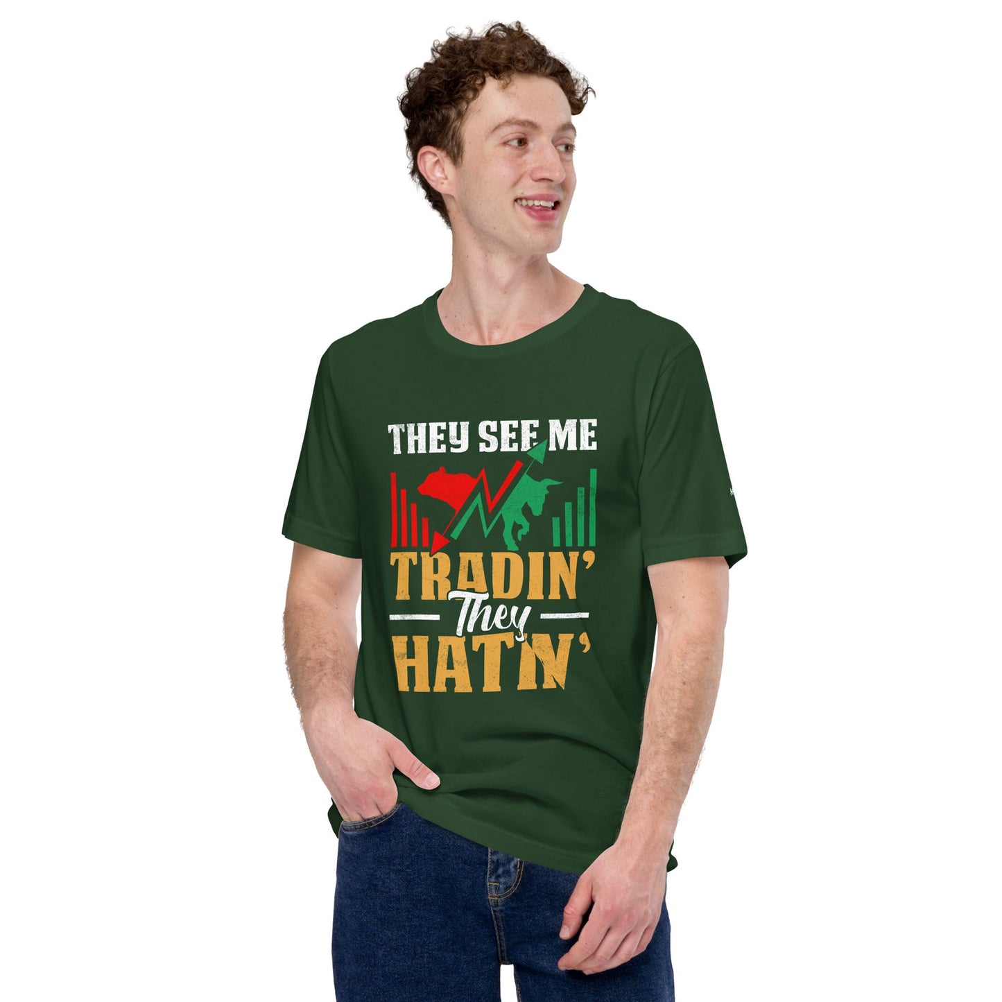 They See me Trading, they Hating - Unisex t-shirt by DarkByteGear