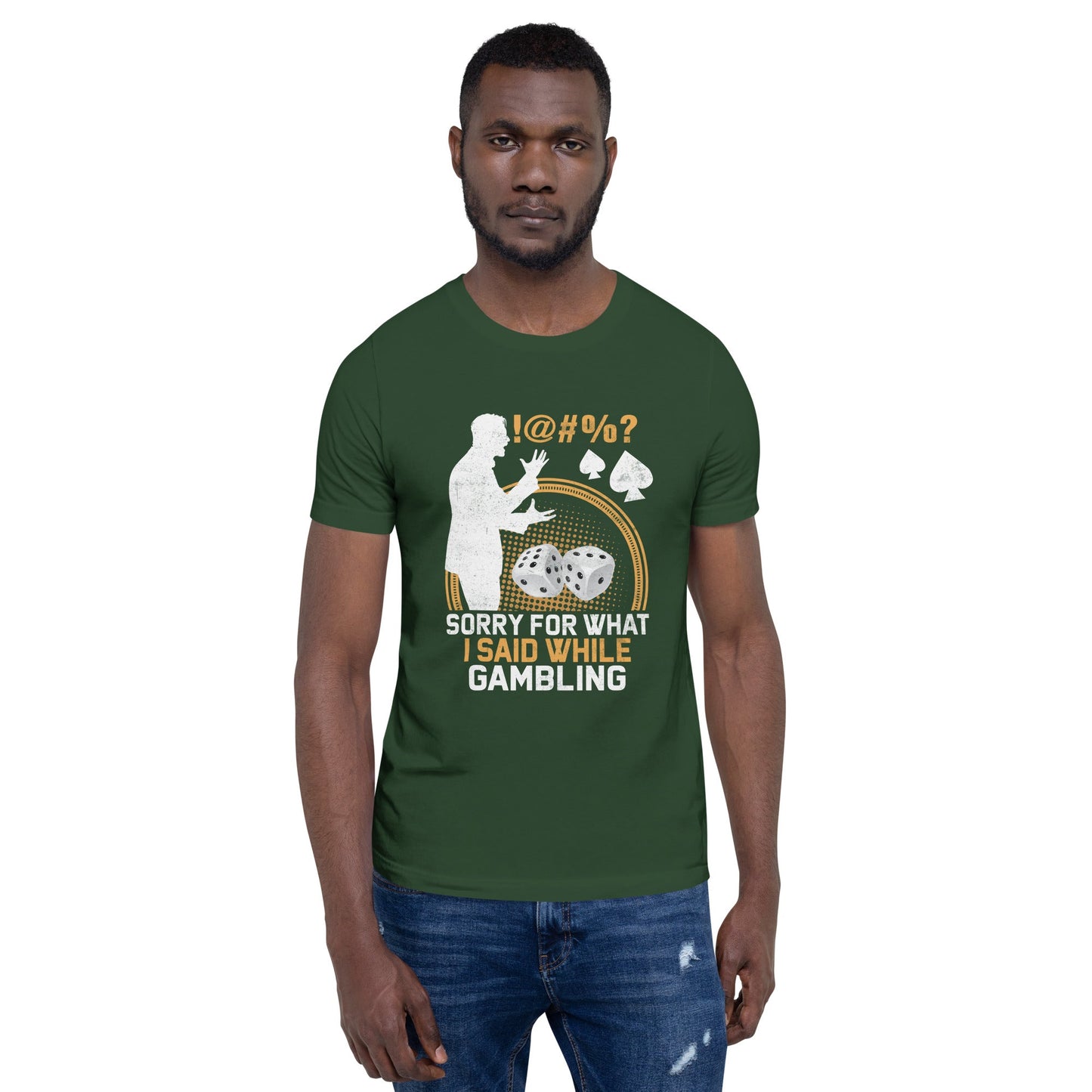 Sorry for what I Said while Gambling - Unisex t-shirt by DarkByteGear