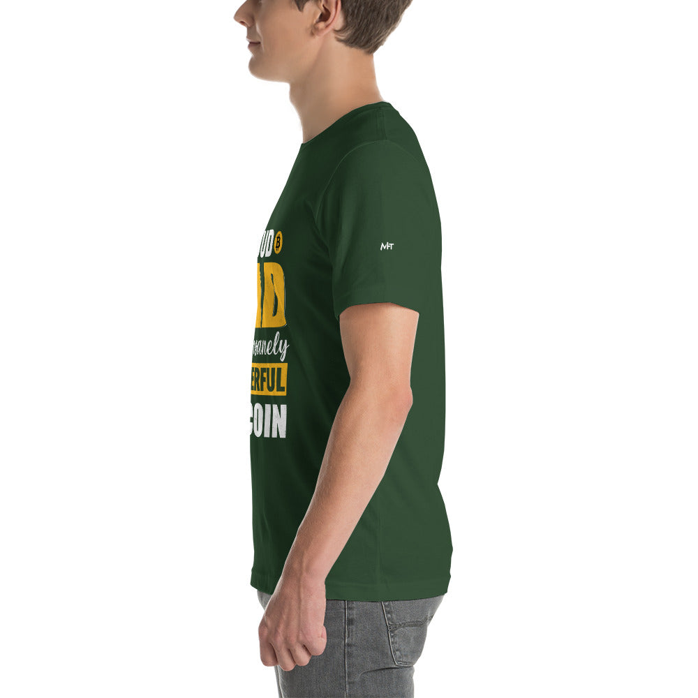 Proud Dad of an insanely wonderful bitcoin - Unisex t-shirt by DarkByteGear