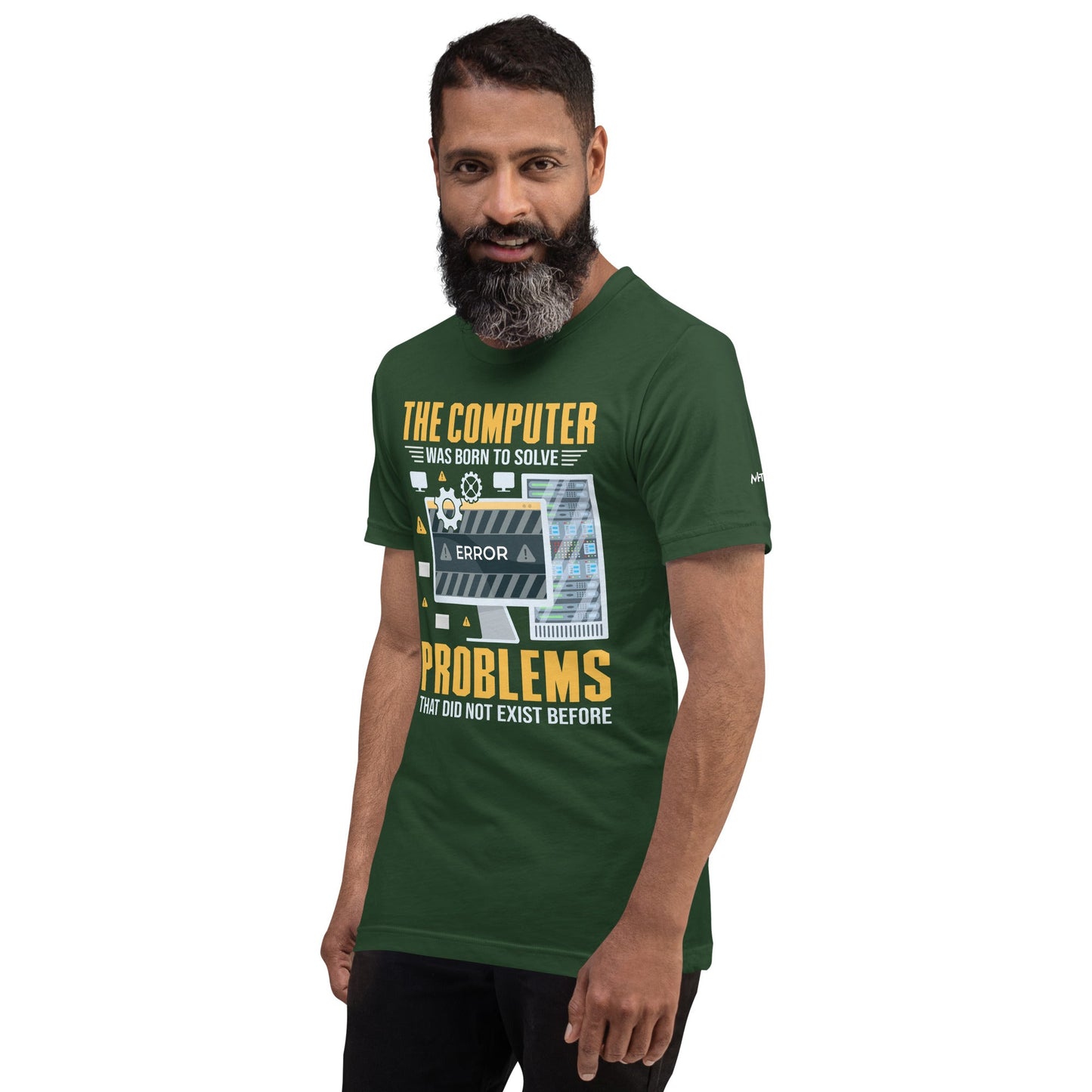The Computer was born to solve the Problems that didn't exist before - Unisex t-shirt by DarkByteGear