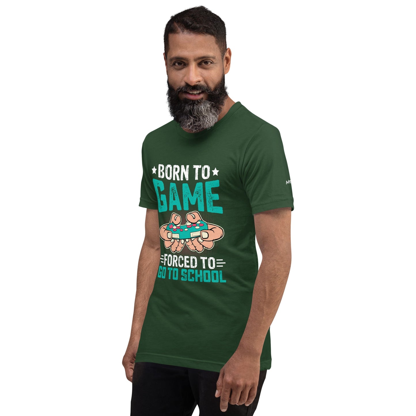 Born to Game, Forced to School - Unisex t-shirt by DarkByteGear