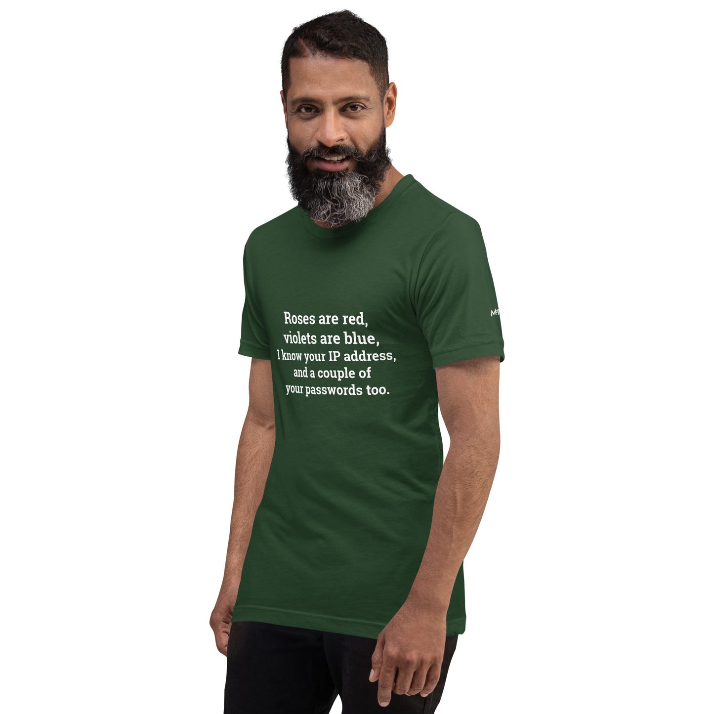 Roses are red; I know your IP and Passwords - Unisex t-shirt by DarkByteGear