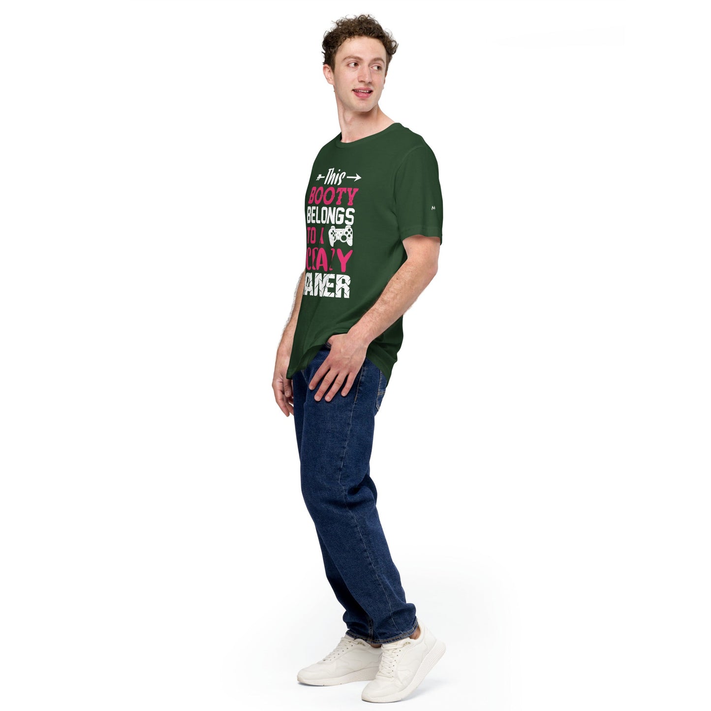 This Booty belongs to a Crazy Gamer - Unisex t-shirt by DarkByteGear