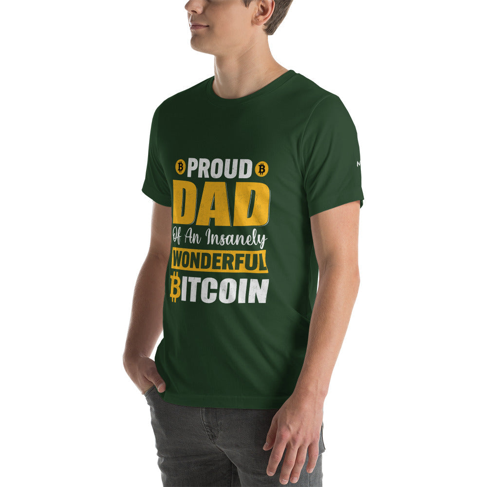 Proud Dad of an insanely wonderful bitcoin - Unisex t-shirt by DarkByteGear