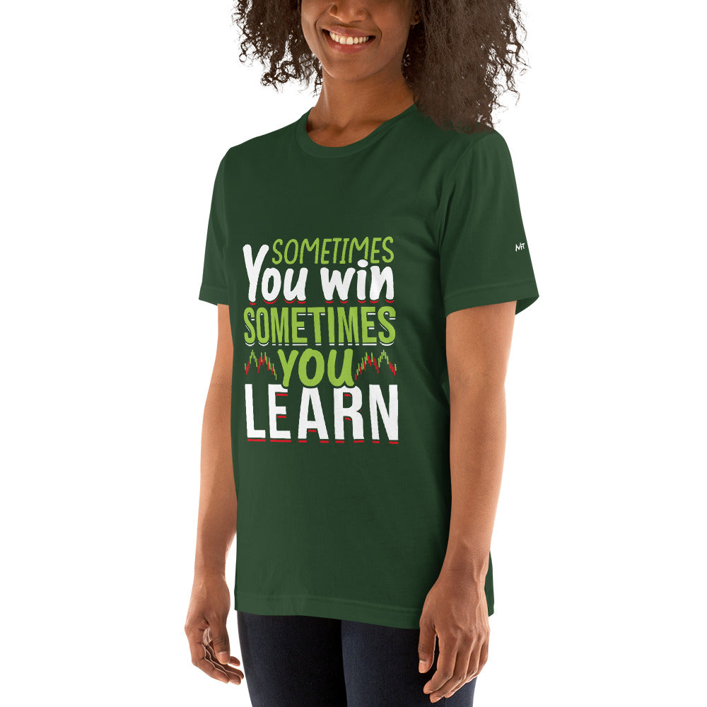 Sometimes you Win, sometimes you Learn - Unisex t-shirt by DarkByteGear