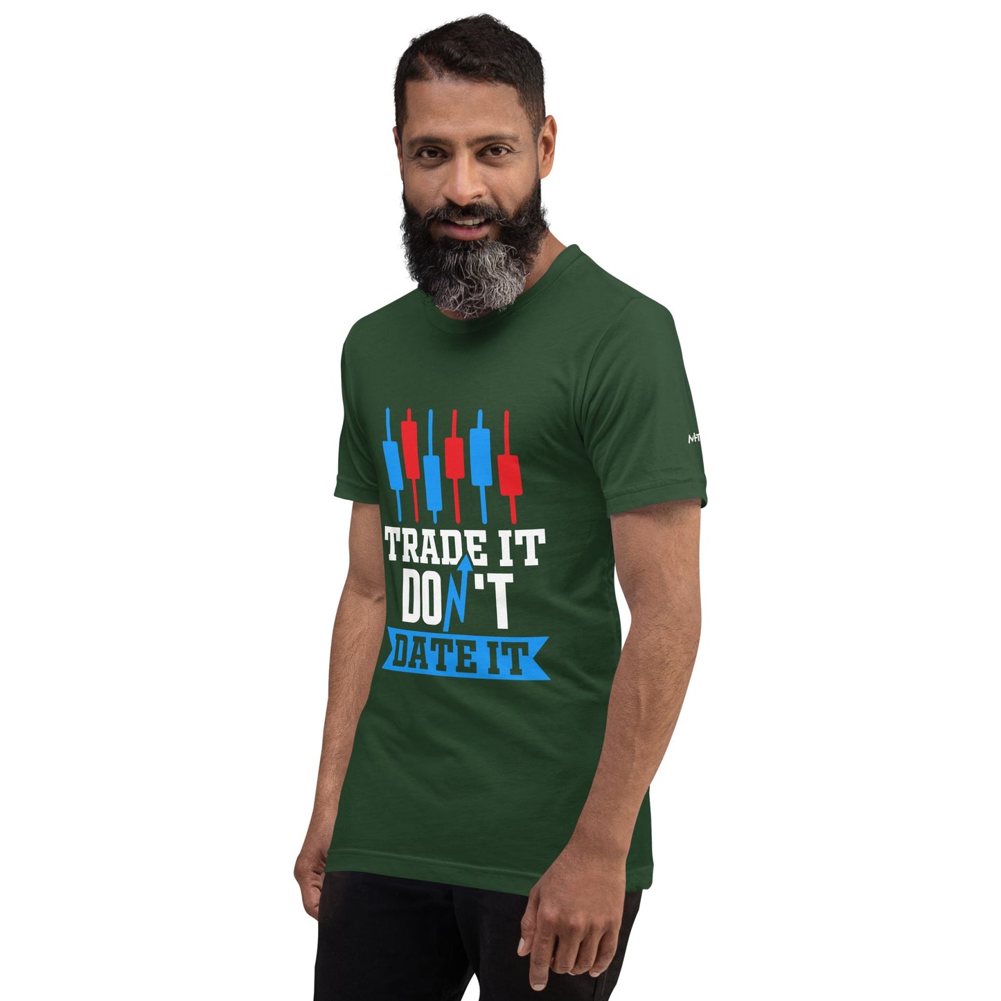 Trade it; Don't Date it - Unisex t-shirt by DarkByteGear