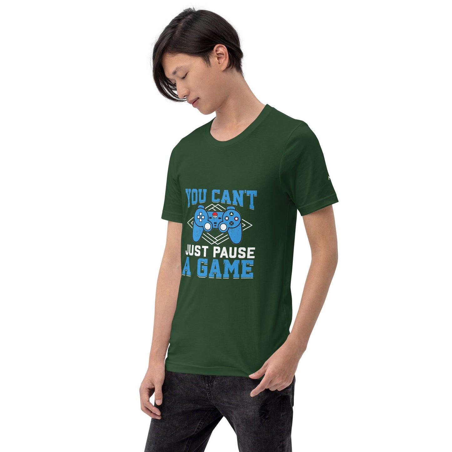 You can't just Pause a Game - Unisex t-shirt by DarkByteGear