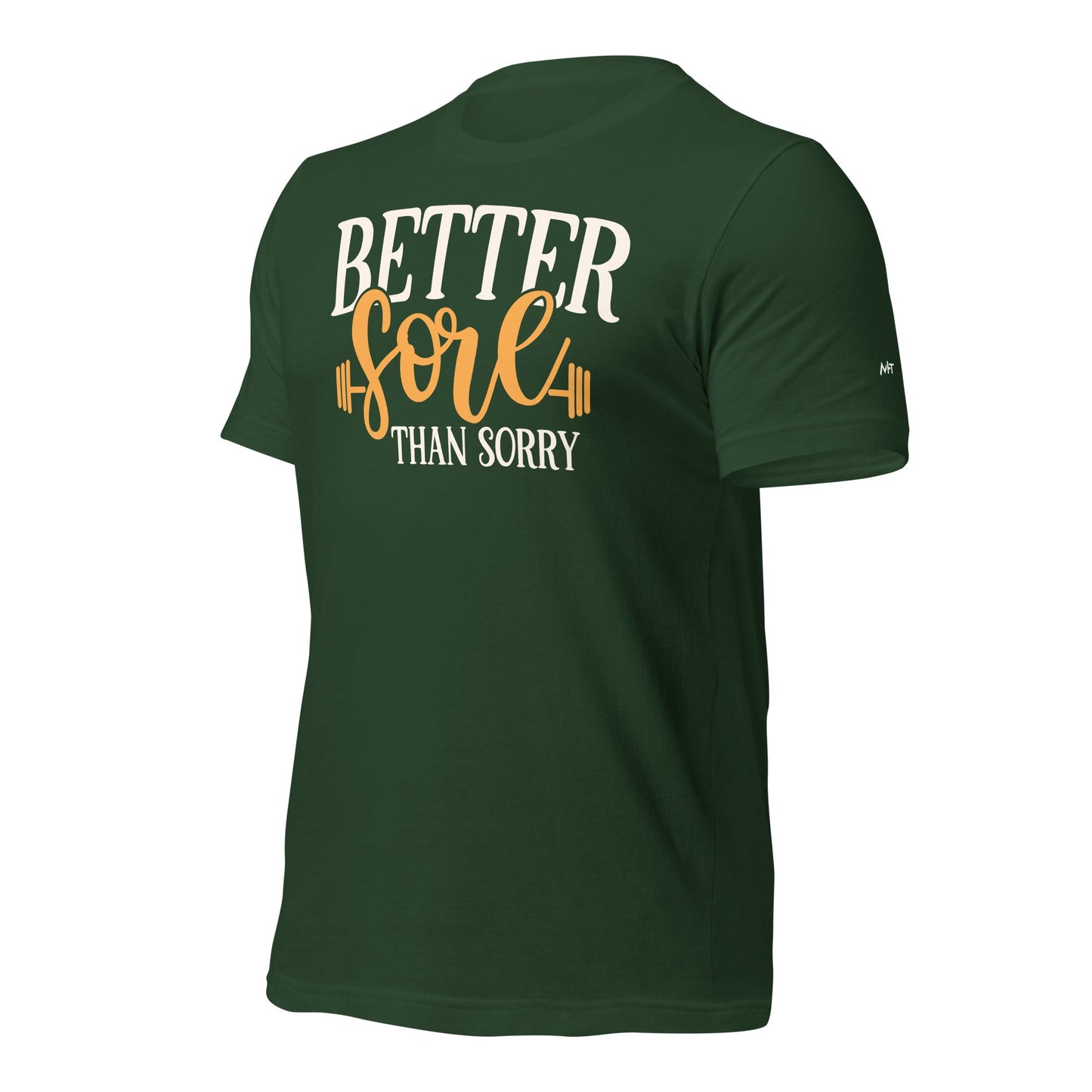 Better Sore Than Sorry - Unisex t-shirt by DarkByteGear