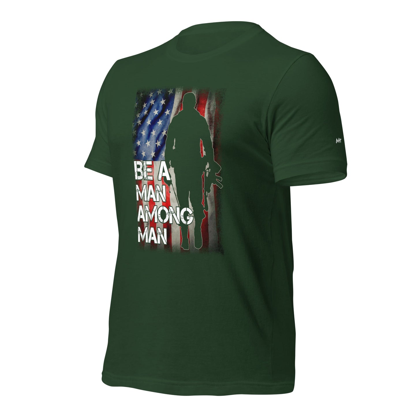 Be a man among men - Unisex t-shirt by DarkByteGear