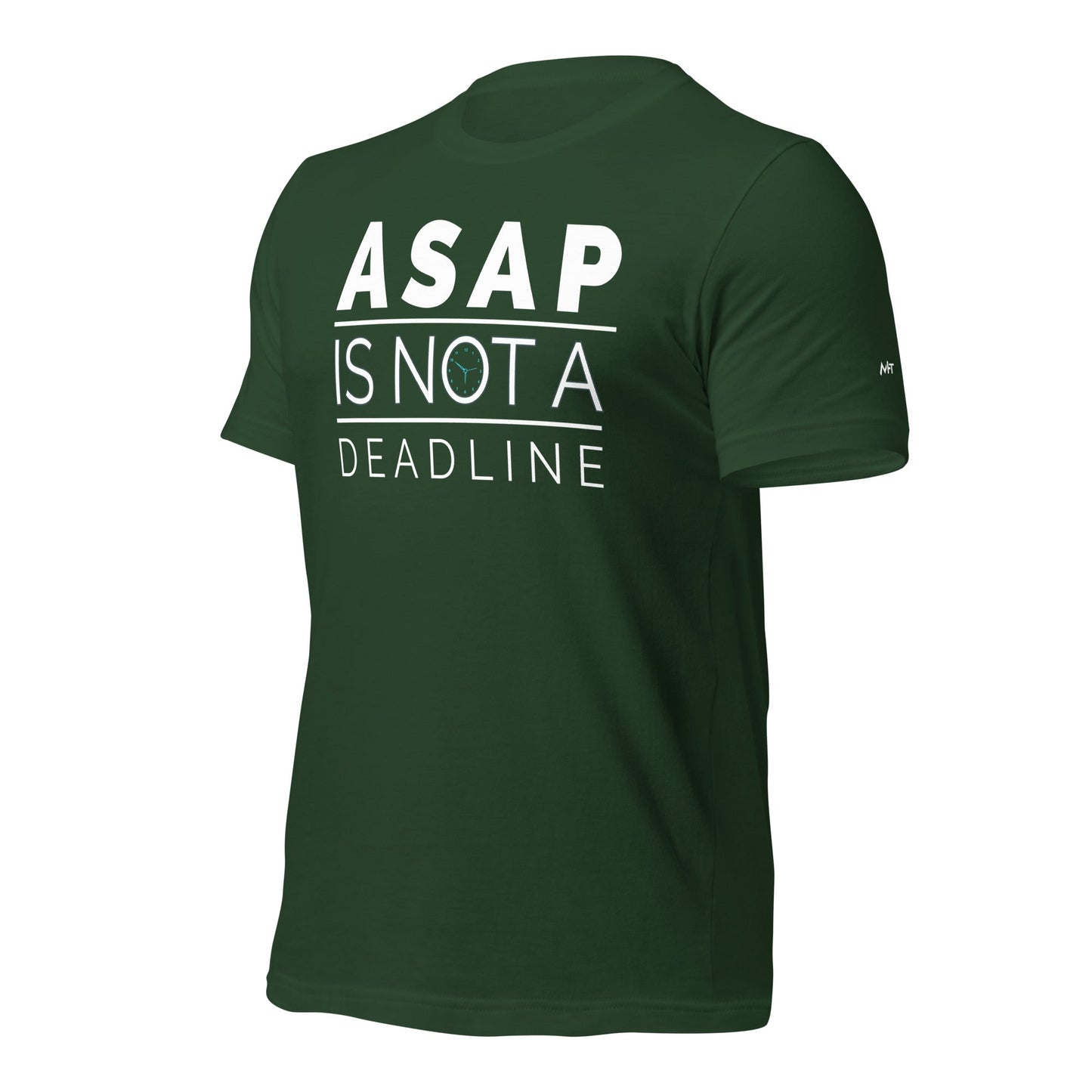 ASAP is not a deadline - Unisex t-shirt by DarkByteGear