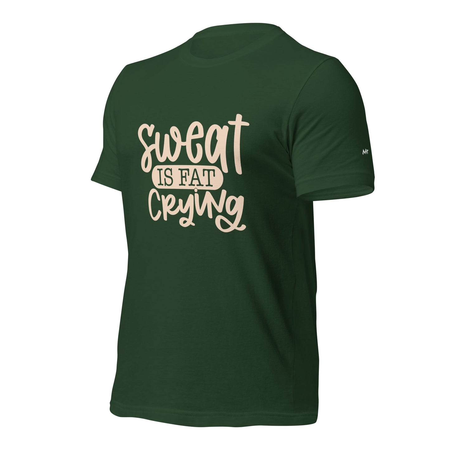 Sweat is fat crying - Unisex t-shirt by DarkByteGear