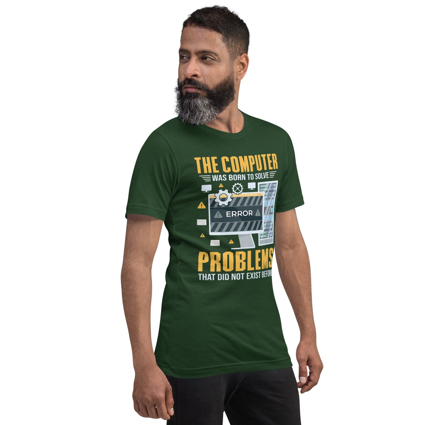 The Computer was born to solve the Problems that didn't exist before - Unisex t-shirt by DarkByteGear