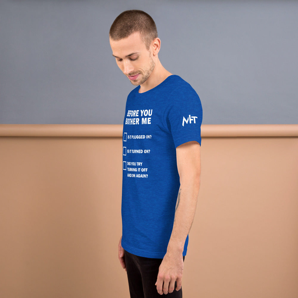 Before you bother me - Short-Sleeve Unisex T-Shirt by DarkByteGear