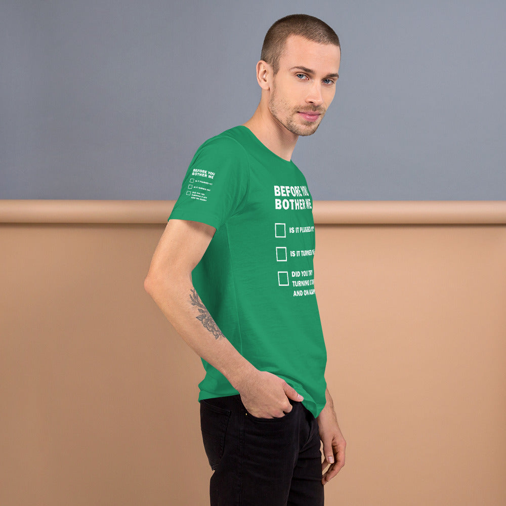 Before you bother me - Short-Sleeve Unisex T-Shirt by DarkByteGear