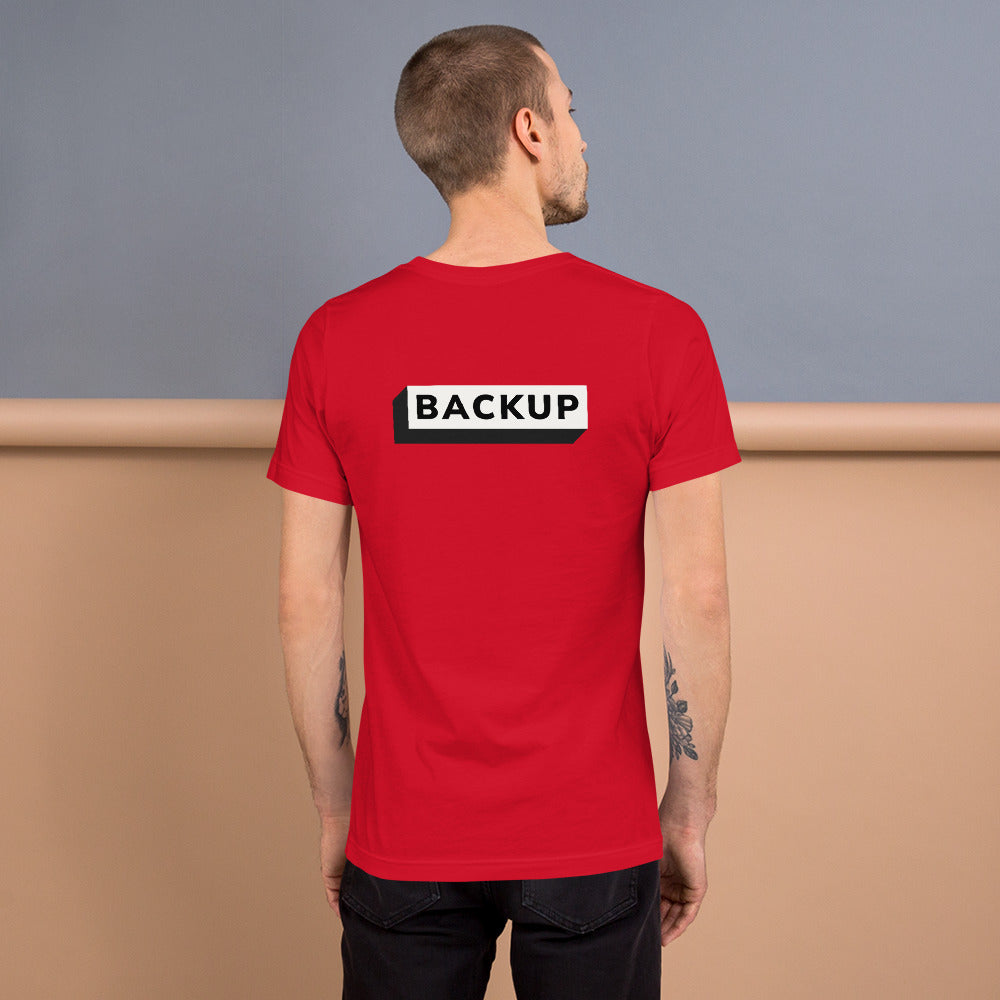 Backup - Unisex t-shirt (back print) by DarkByteGear