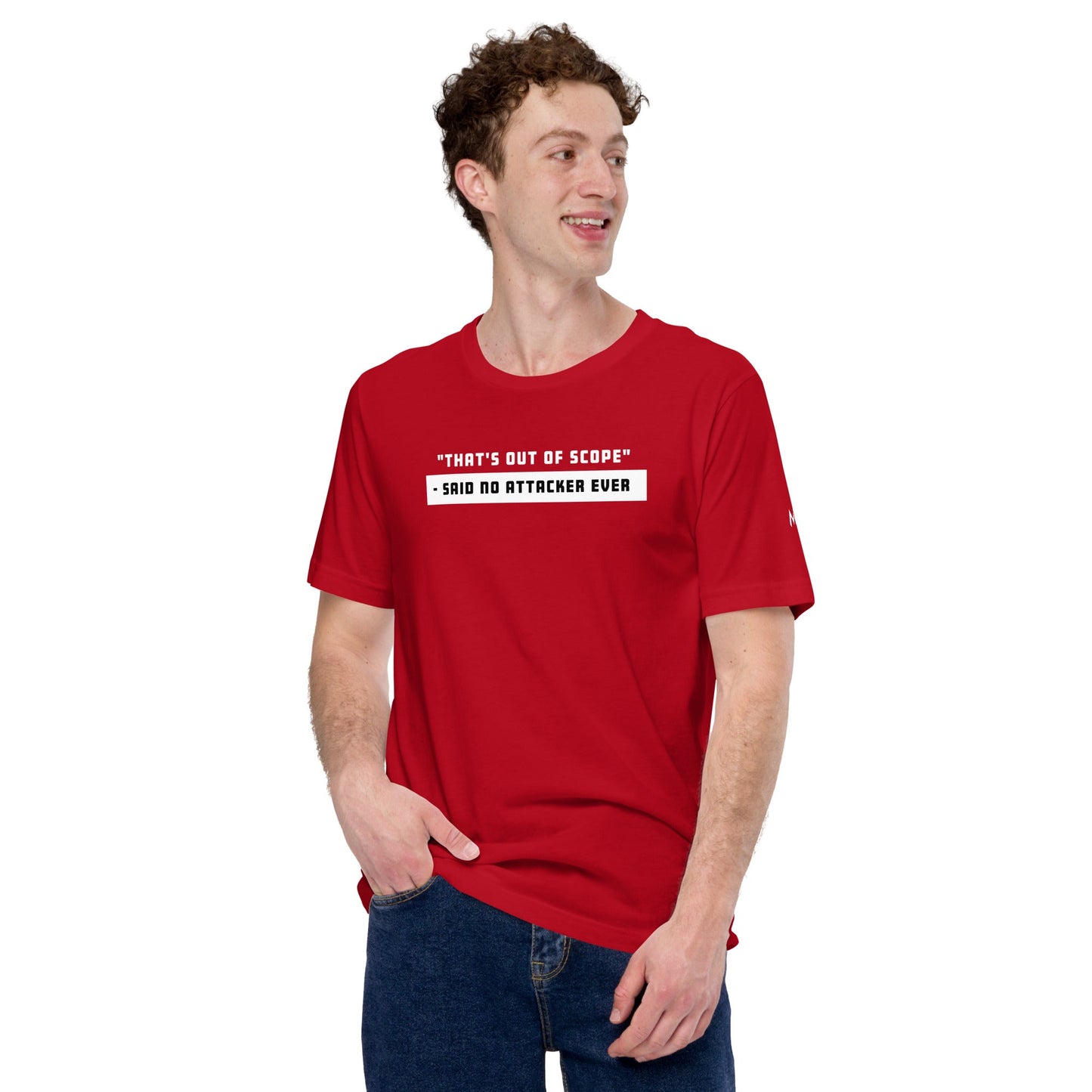 That's out of scope - Unisex t-shirt by DarkByteGear