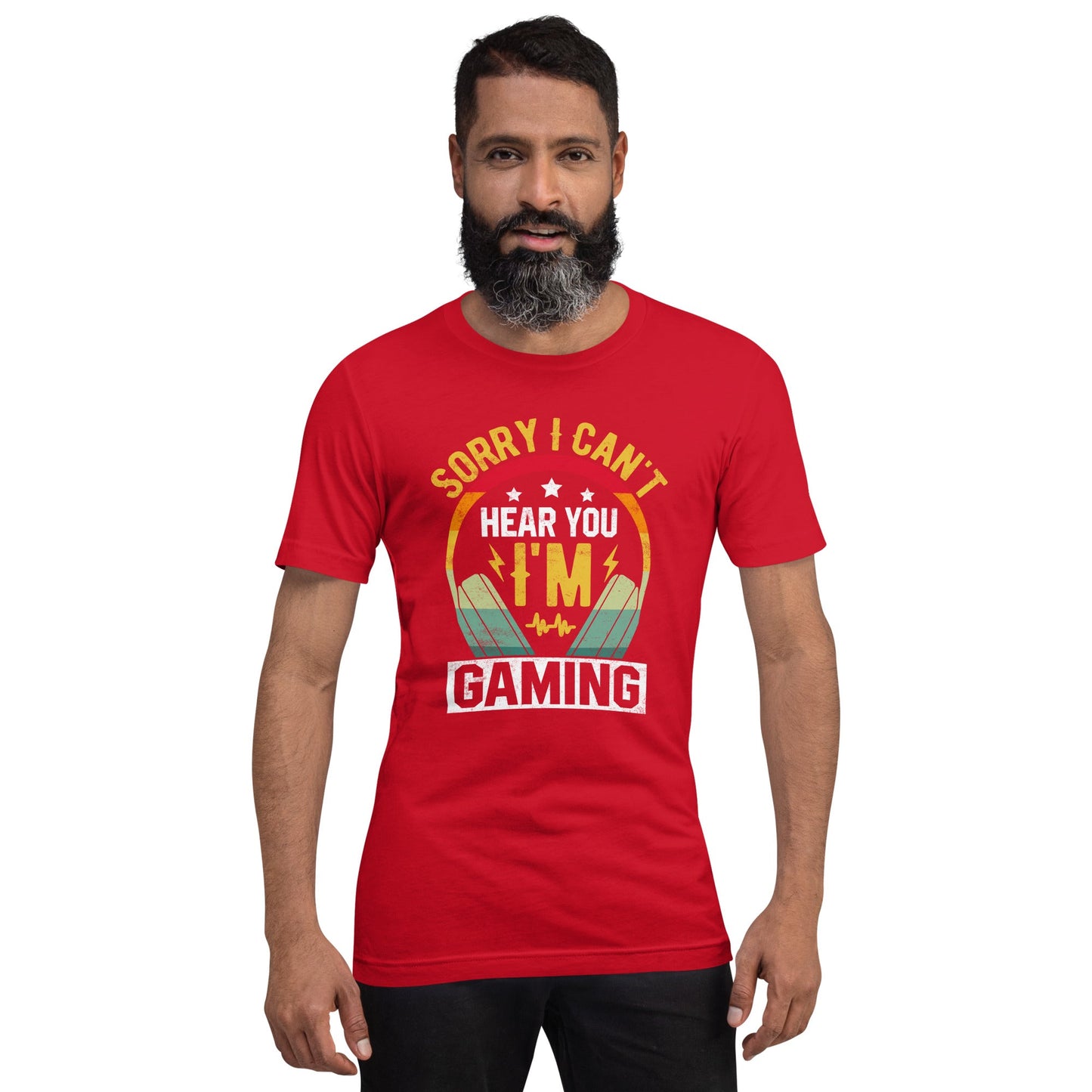 Sorry I Can't Hear You, I am Gaming Unisex t-shirt by DarkByteGear