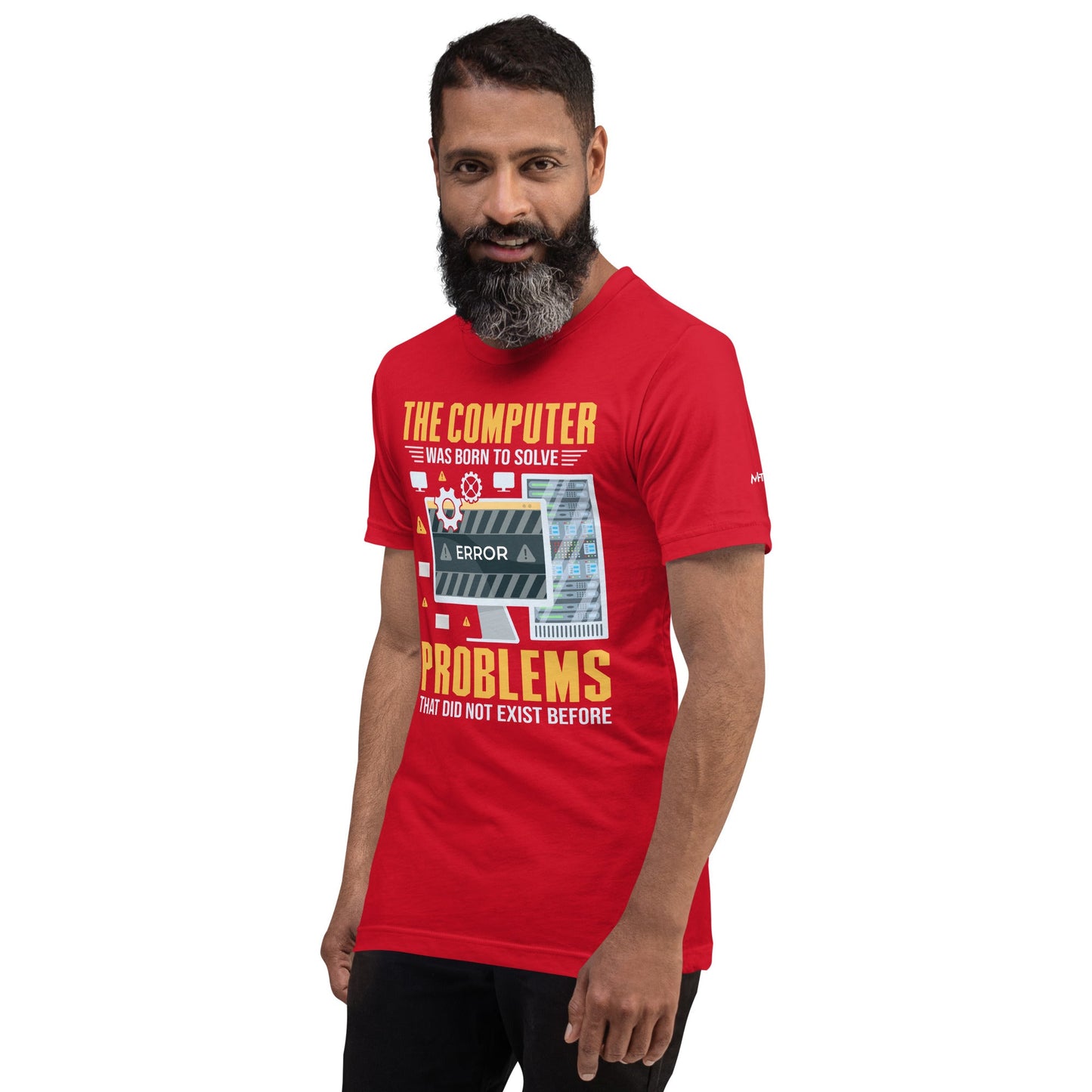 The Computer was born to solve the Problems that didn't exist before - Unisex t-shirt by DarkByteGear