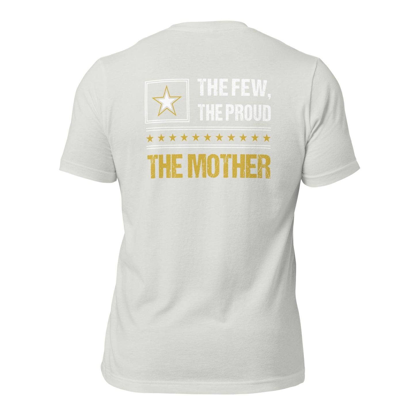 The few, the proud, the Mother - Unisex t-shirt ( Back Print ) by DarkByteGear