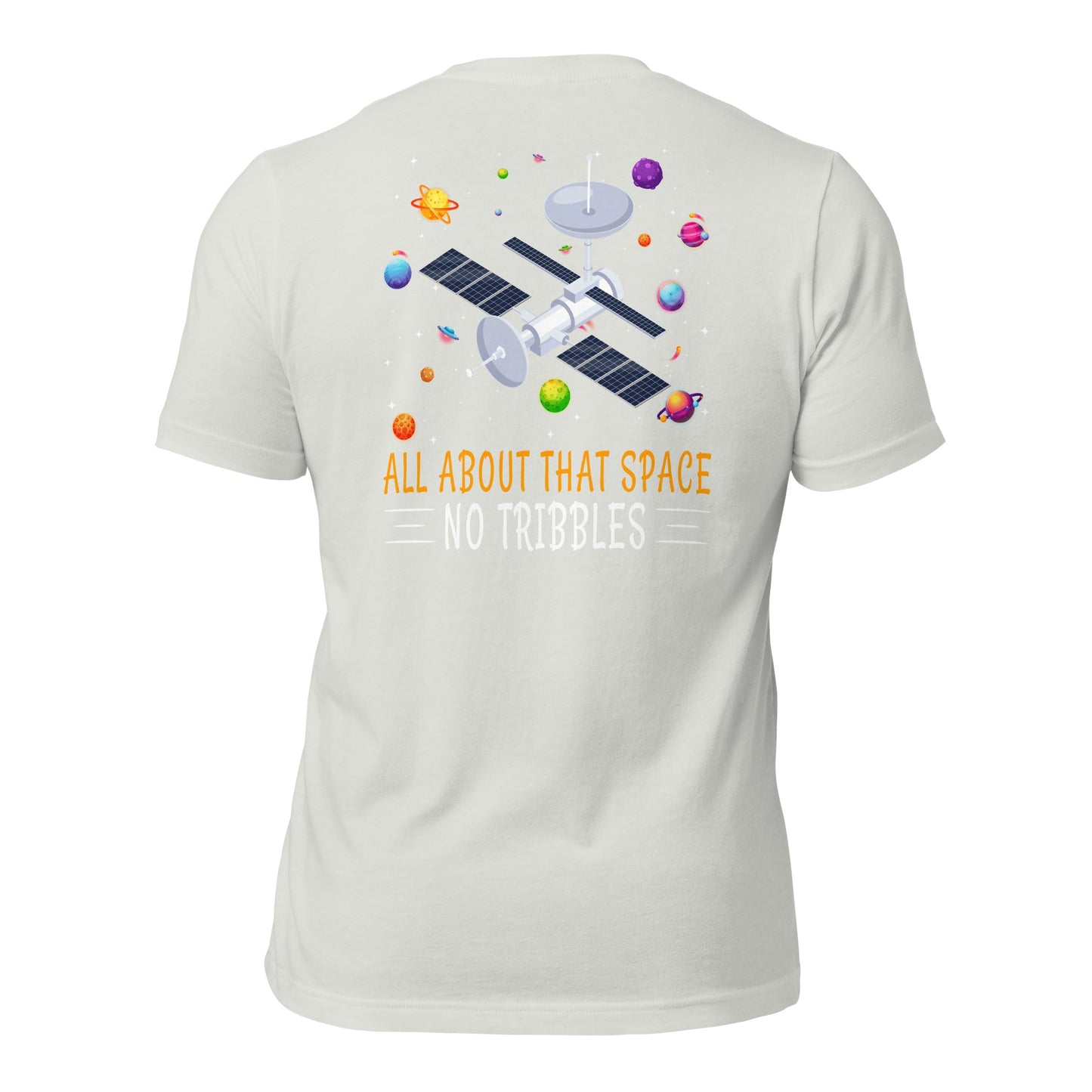 All about that Space - Unisex t-shirt ( Back Print ) by DarkByteGear