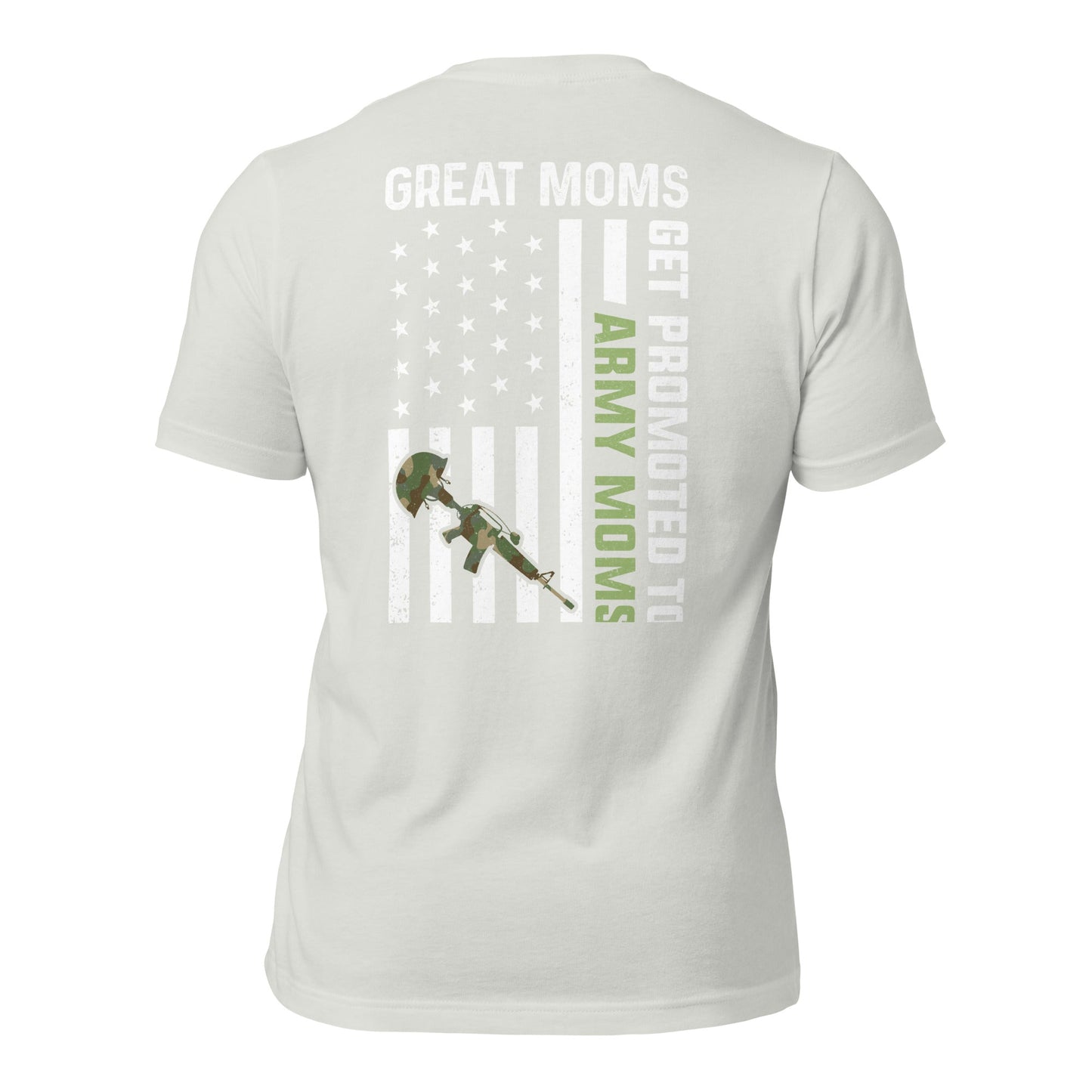 Army Moms, Great Moms promoted - Unisex t-shirt ( Back Print ) by DarkByteGear