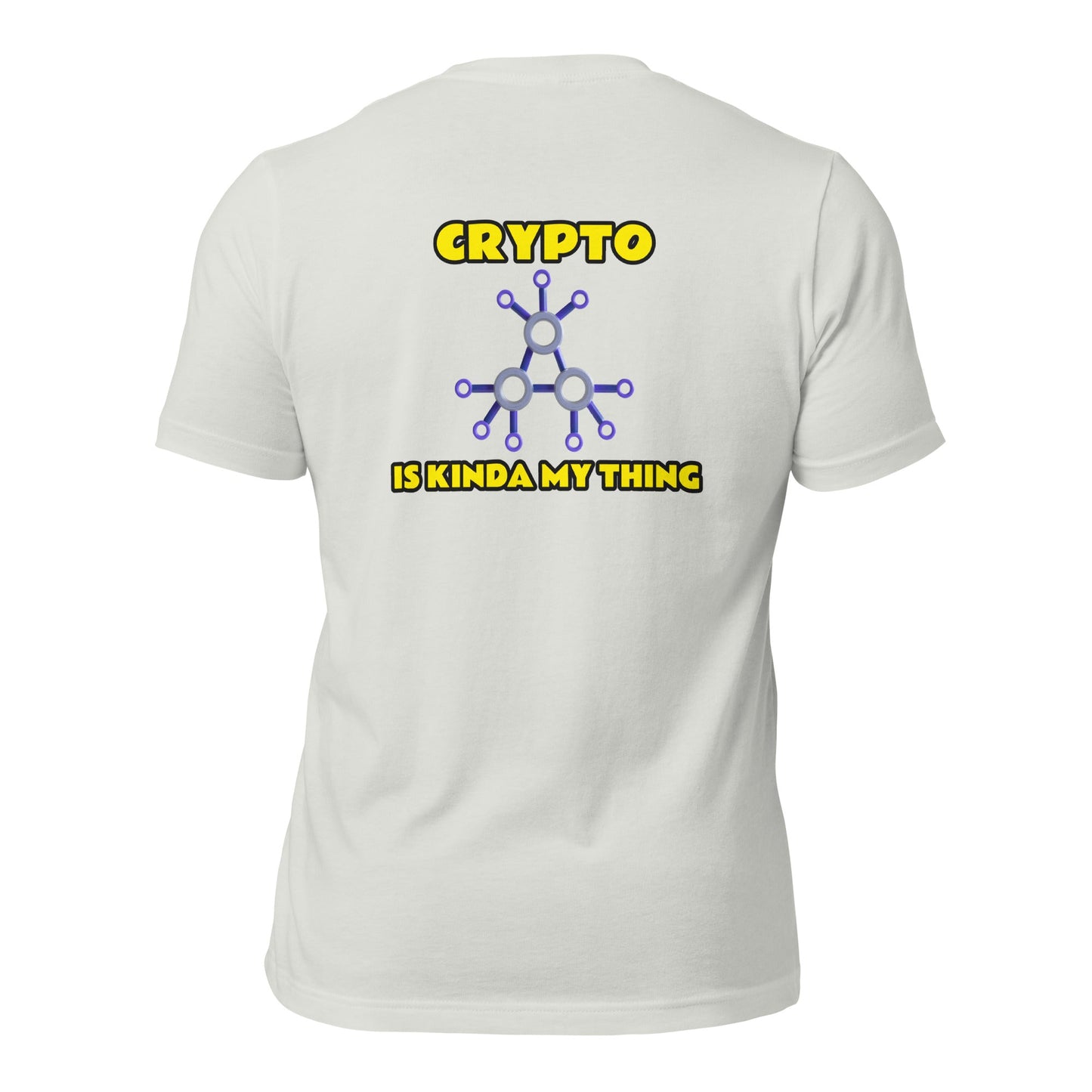 Crypto is Kinda My Thing V2 - Unisex t-shirt ( Back Print ) by DarkByteGear