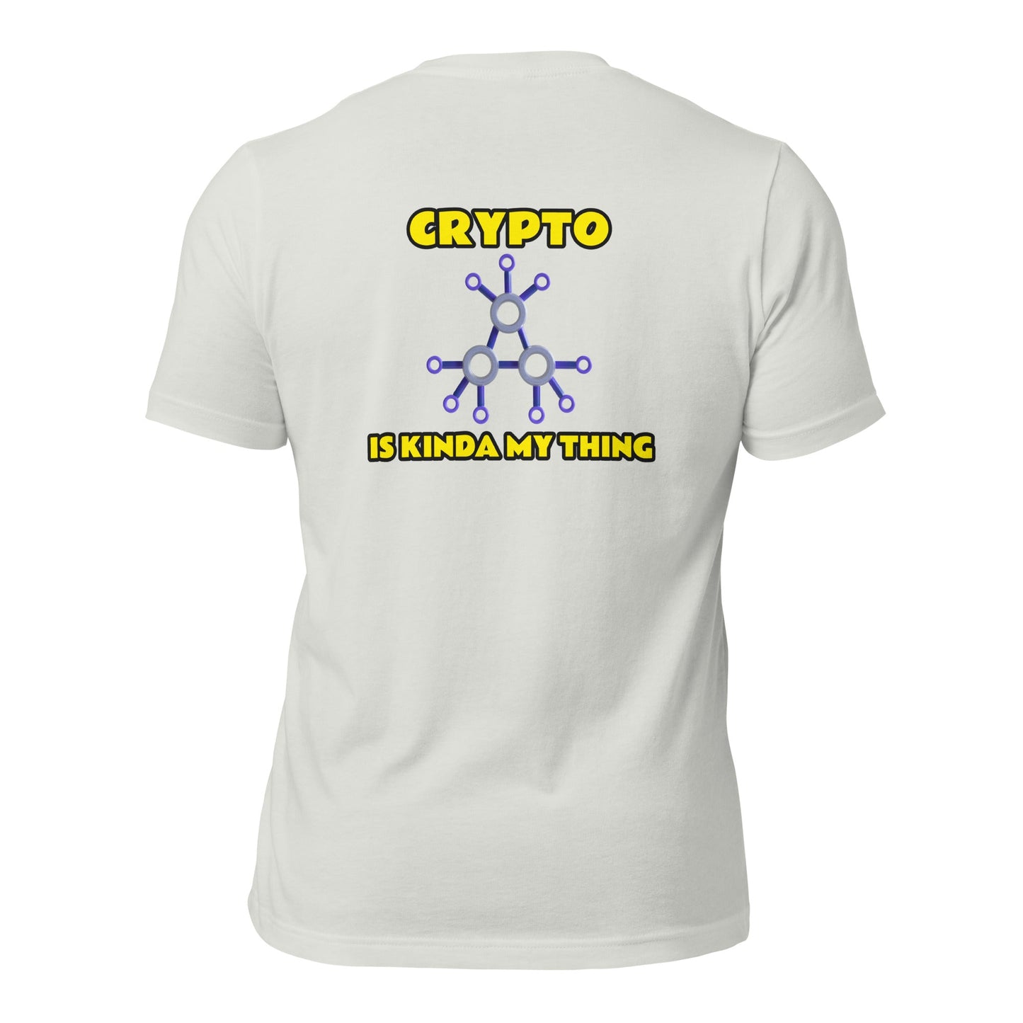 Crypto is Kinda My Thing V3 - Unisex t-shirt ( Back Print ) by DarkByteGear
