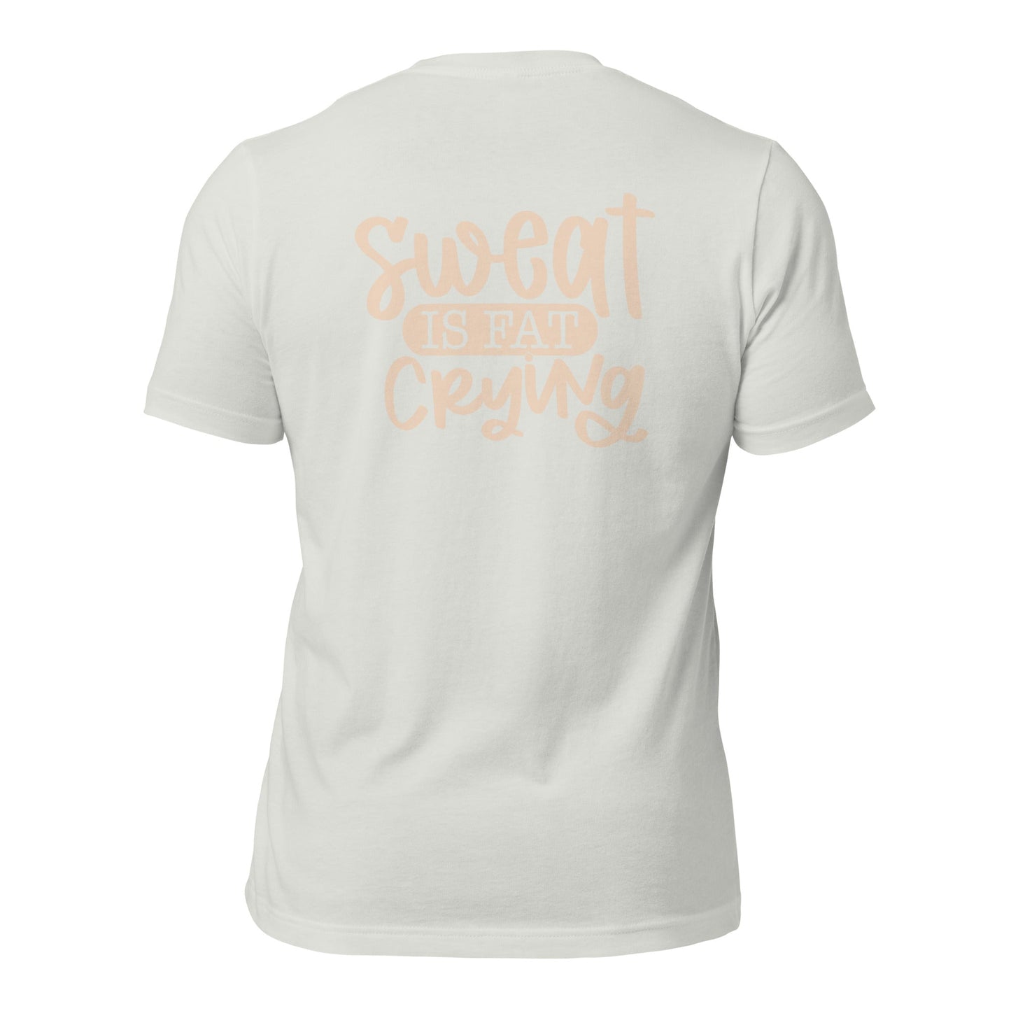 Sweat is fat crying - Unisex t-shirt (back print) by DarkByteGear