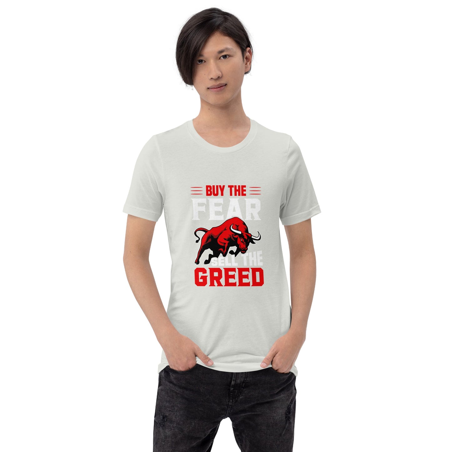 Buy the Fear; Sell the Greed V1 - Unisex t-shirt by DarkByteGear