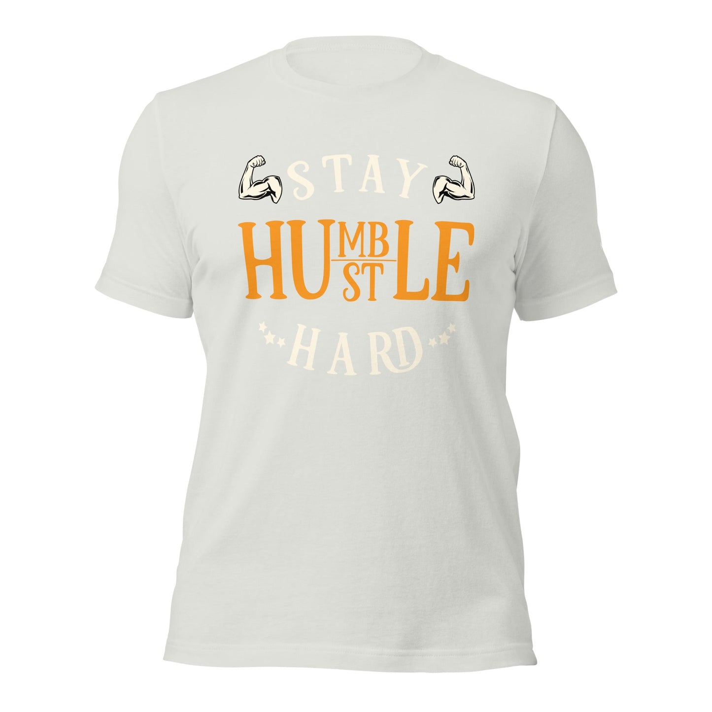 Stay Humble; Hustle Hard - Unisex t-shirt by DarkByteGear