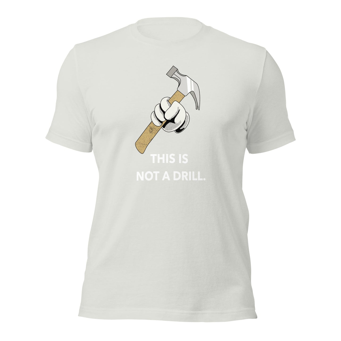 This is not a Drill - Unisex t-shirt by DarkByteGear