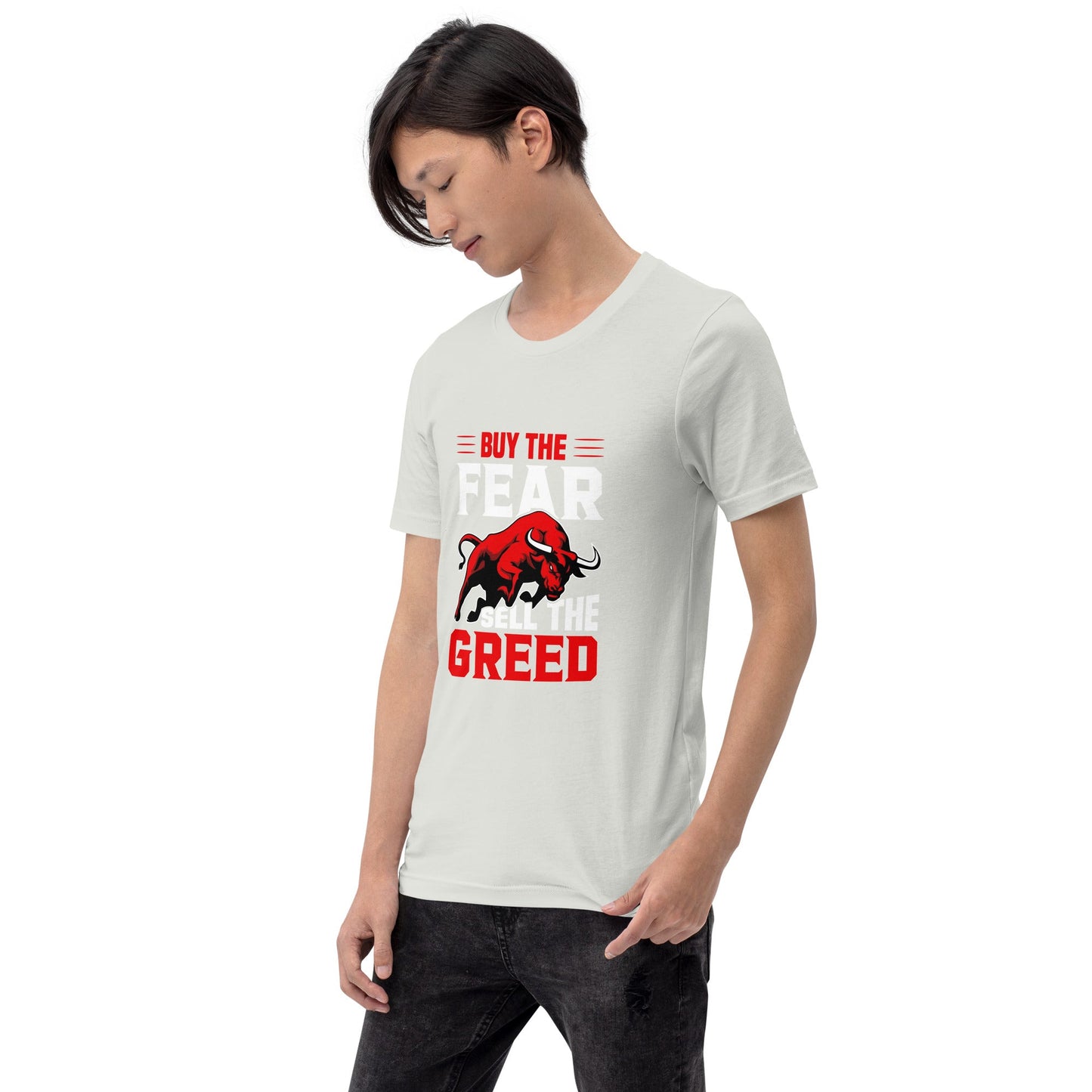 Buy the Fear; Sell the Greed V1 - Unisex t-shirt by DarkByteGear