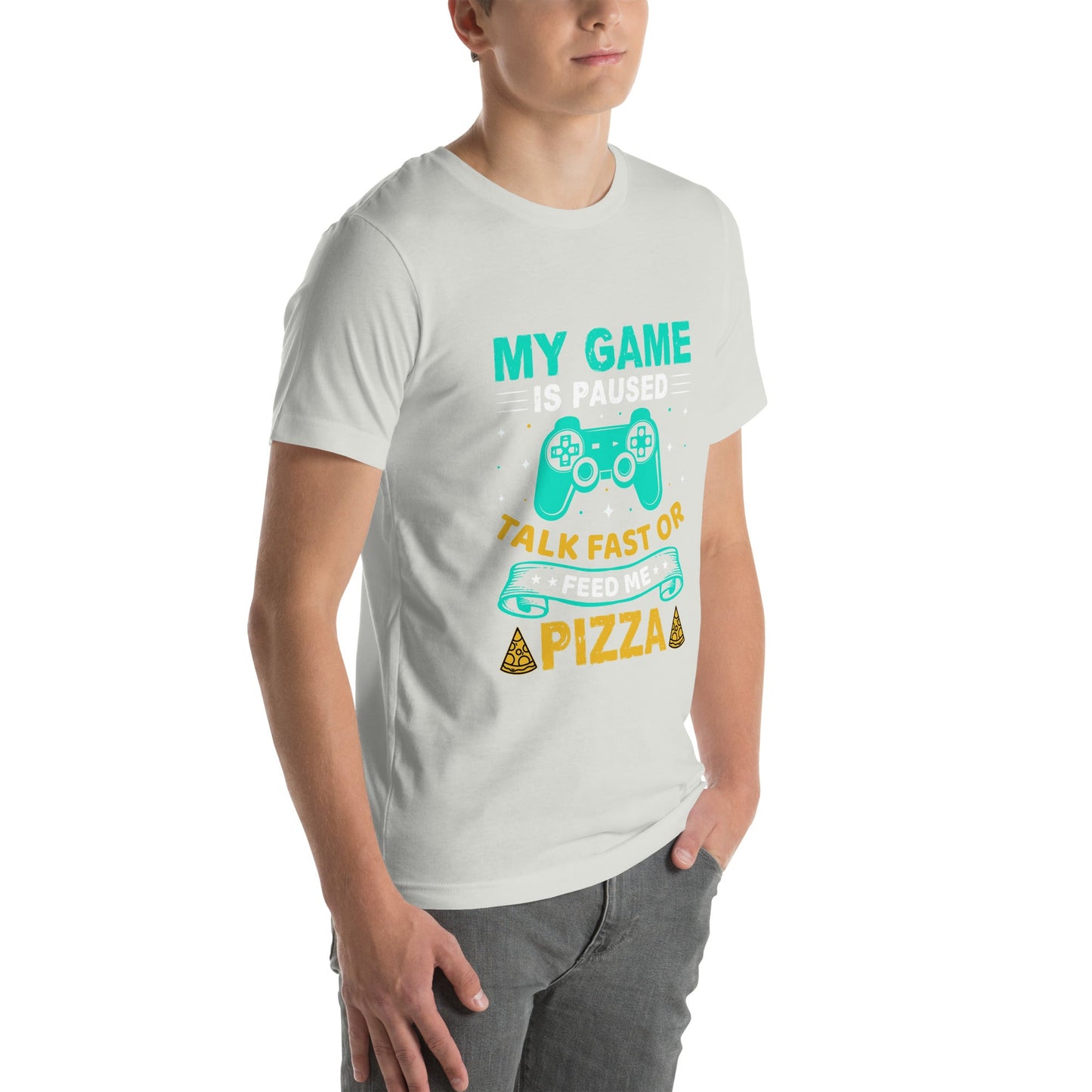 My Game is Paused, Talk Fast or Feed me Pizza - Unisex t-shirt by DarkByteGear