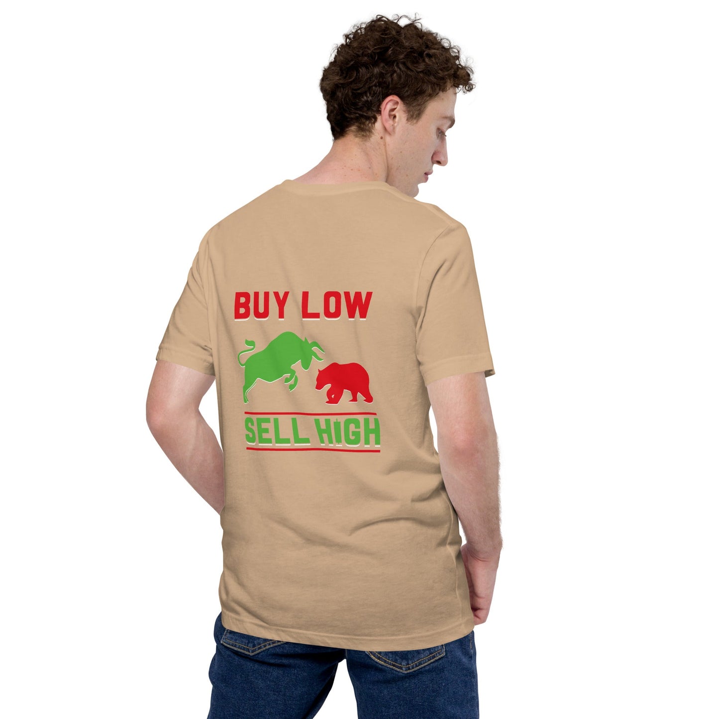 Buy low, Sell high - Unisex t-shirt ( Back Print ) by DarkByteGear