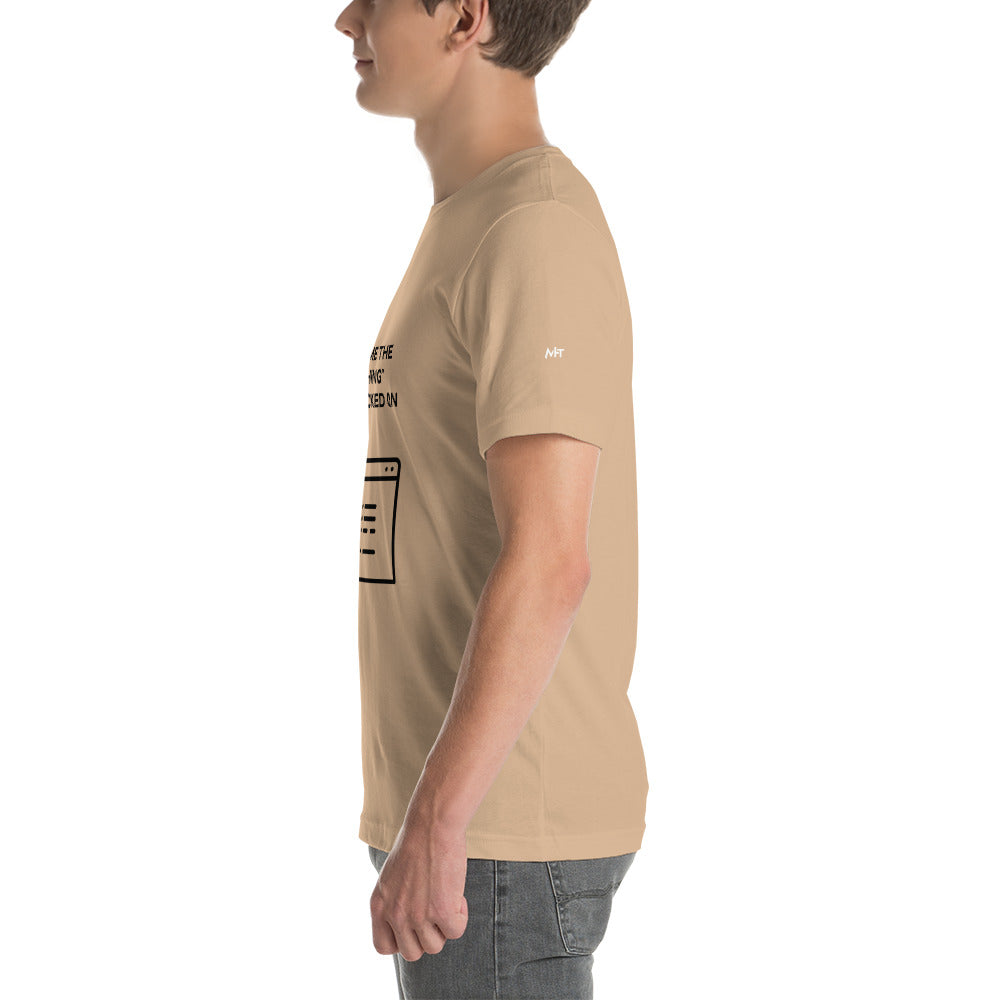 Show me the Nothing you Clicked on in Dark Text - Unisex t-shirt by DarkByteGear