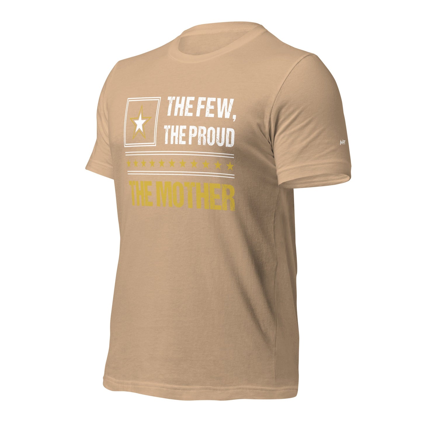 The few, the proud, the Mother - Unisex t-shirt by DarkByteGear