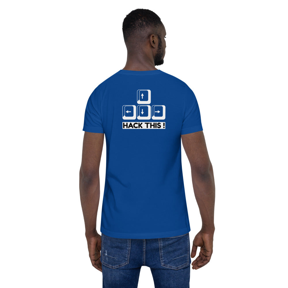 Hack this - Short-Sleeve Unisex T-Shirt (back print) by DarkByteGear
