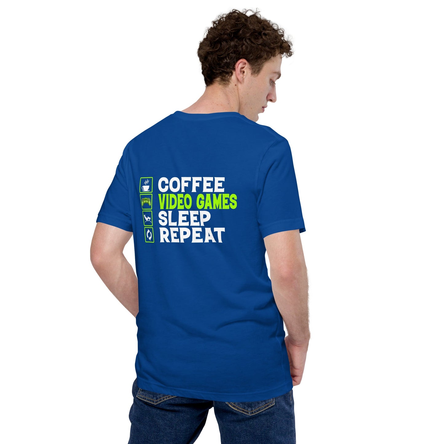 Coffee, Video Games, Sleep, Repeat Unisex t-shirt ( Back Print ) by DarkByteGear