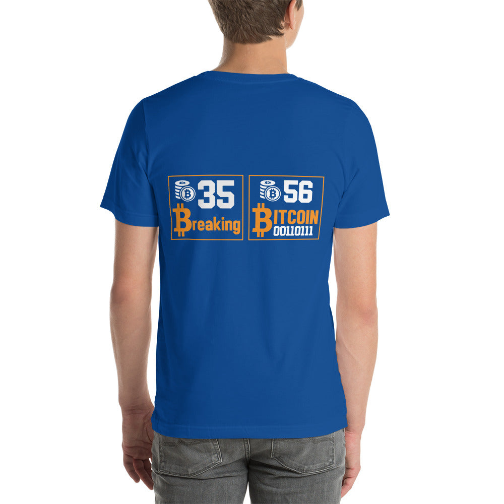 35 + 56 Breaking Bitcoin Unisex t-shirt ( Back Print ) by DarkByteGear
