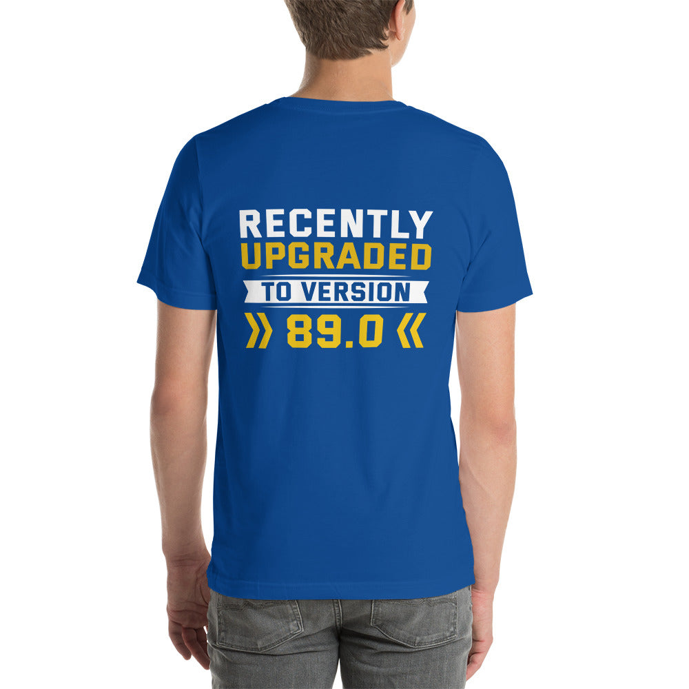 Recently Upgraded to Version >>89.0<< - Unisex t-shirt ( Back Print ) by DarkByteGear