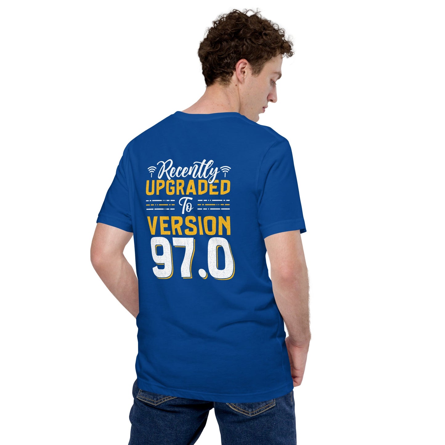 Recently Upgraded to Version 97.0 - Unisex t-shirt ( Back Print ) by DarkByteGear