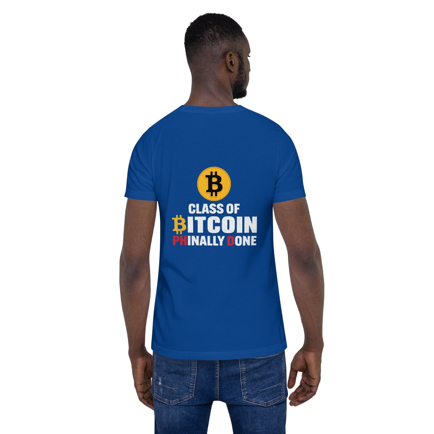 Class of Bitcoin Phinally done - Unisex t-shirt ( Back Print ) by DarkByteGear